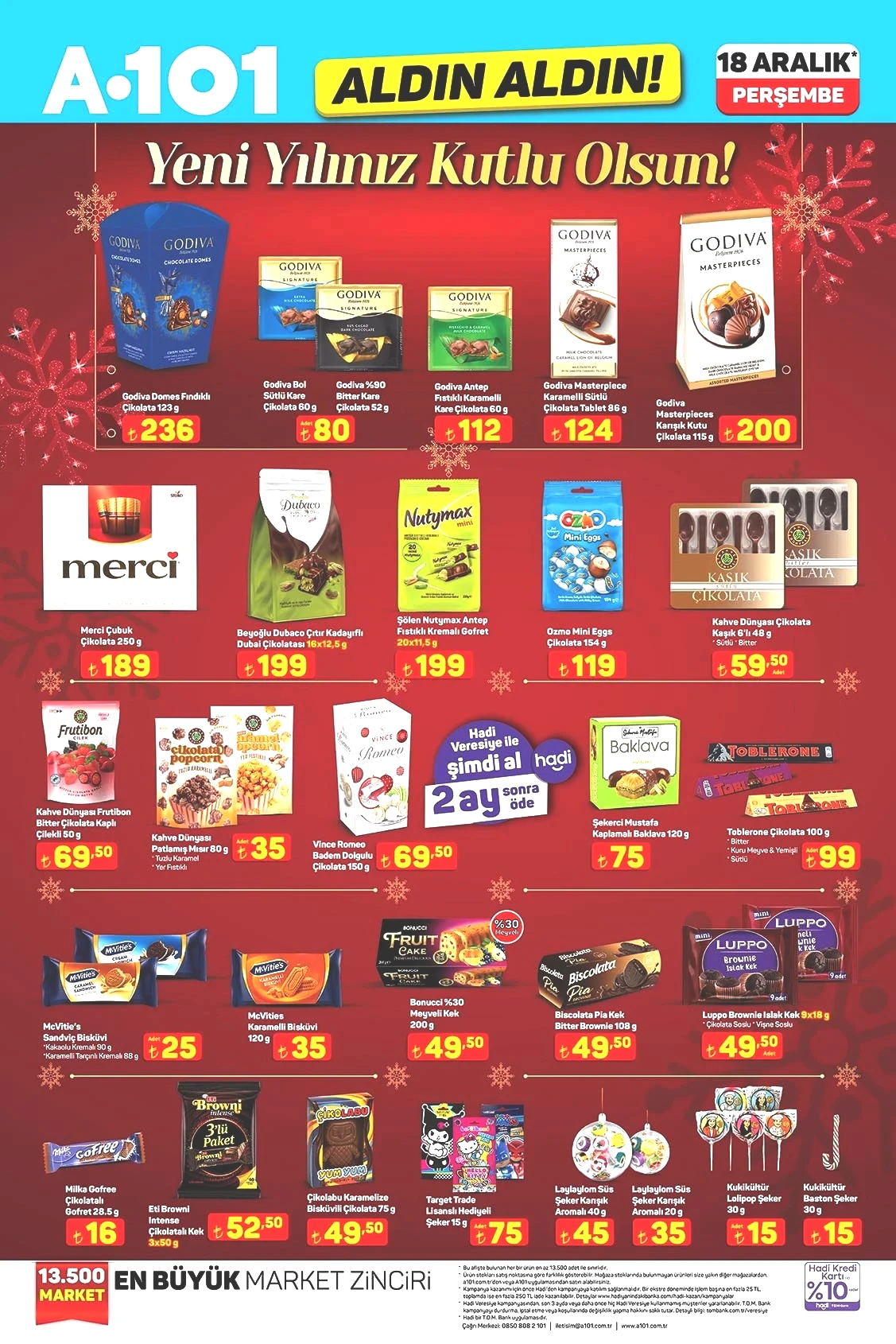 Çubuk Çikolata 250 G 189 TL Badem Dolgulu Çikolata 150 G 69,50 TL Çıtır Kadayıflı Dubai Çikolatası 199 TL